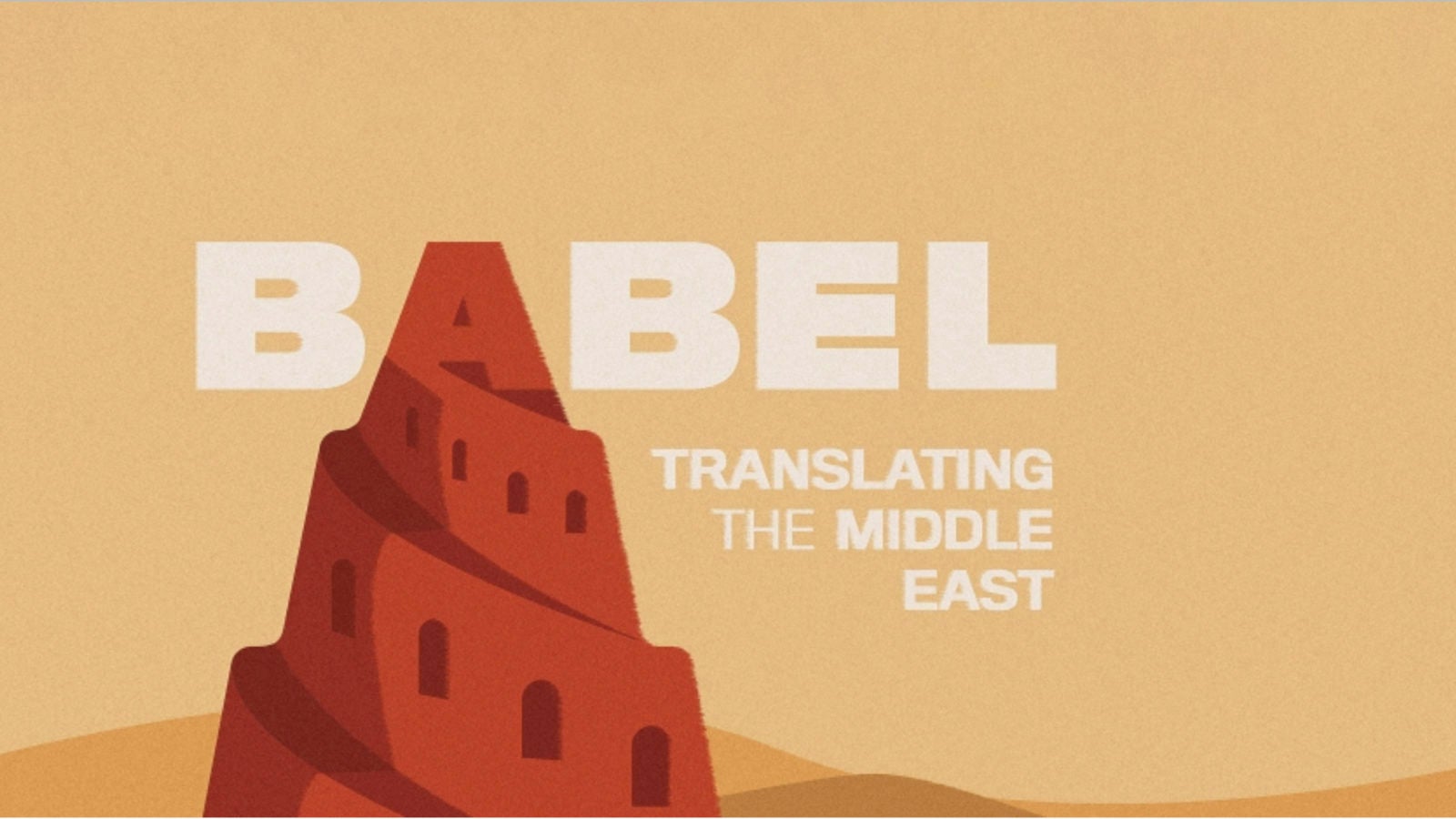 Babel: Translating the Middle East