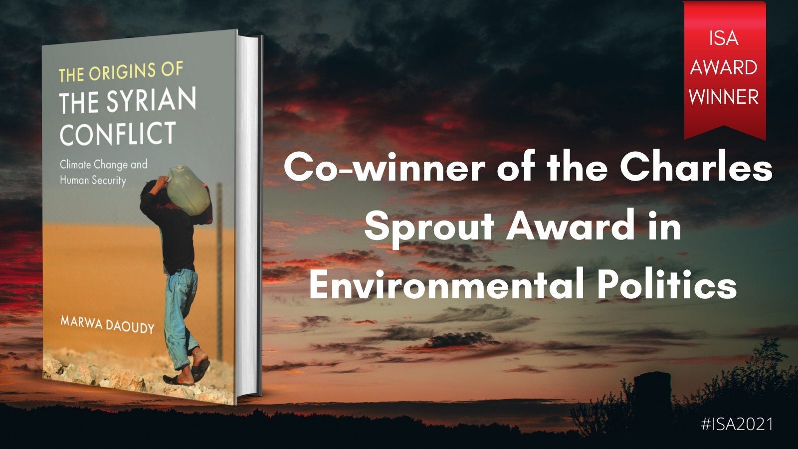 Background of a sunset overlaid by an image of the book Origins of the Syrian Conflict and text that says Co-winner of the Sprout Award in Environmental Politics