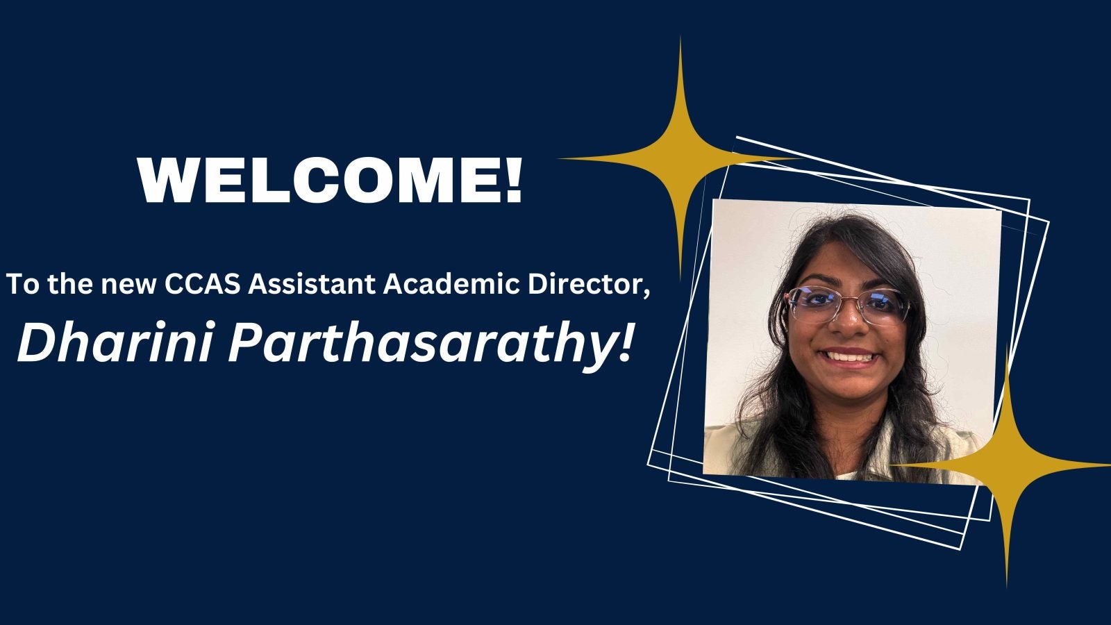 Welcome to the new CCAS Assistant Academic Director, Dharini Parthasarathy!