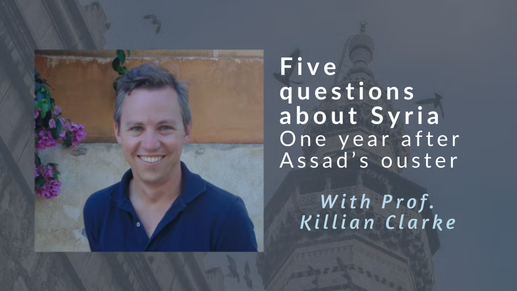 Post image for SFS asks Prof. Killian Clarke, an expert in revolutionary movements, about the current environment in Syria and what the future for the recovering nation looks like